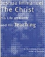 Joshua Immanuel the Christ - His Life and Teachings PDF in English